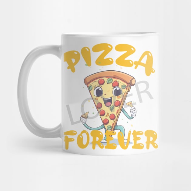 Pizza Lover Forever by GraphiTee Forge